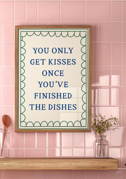 You Only Get Kisses Once You've Finished The Dishes Poster In Blue & Green | Vintage Kitchen Print, Cheeky Kitchen Washing Up Poster A3 A4