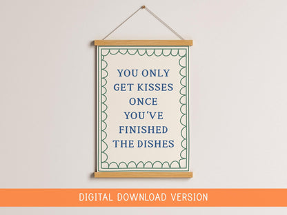 You Only Get Kisses Once You've Finished The Dishes DIGITAL DOWNLOAD | Sage and Blue Kitchen Art, Printable Vintage Kitchen Poster Digital