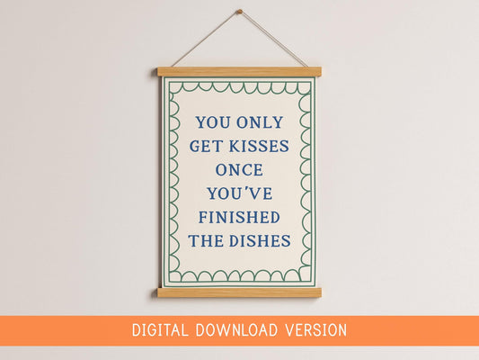 You Only Get Kisses Once You've Finished The Dishes DIGITAL DOWNLOAD | Sage and Blue Kitchen Art, Printable Vintage Kitchen Poster Digital