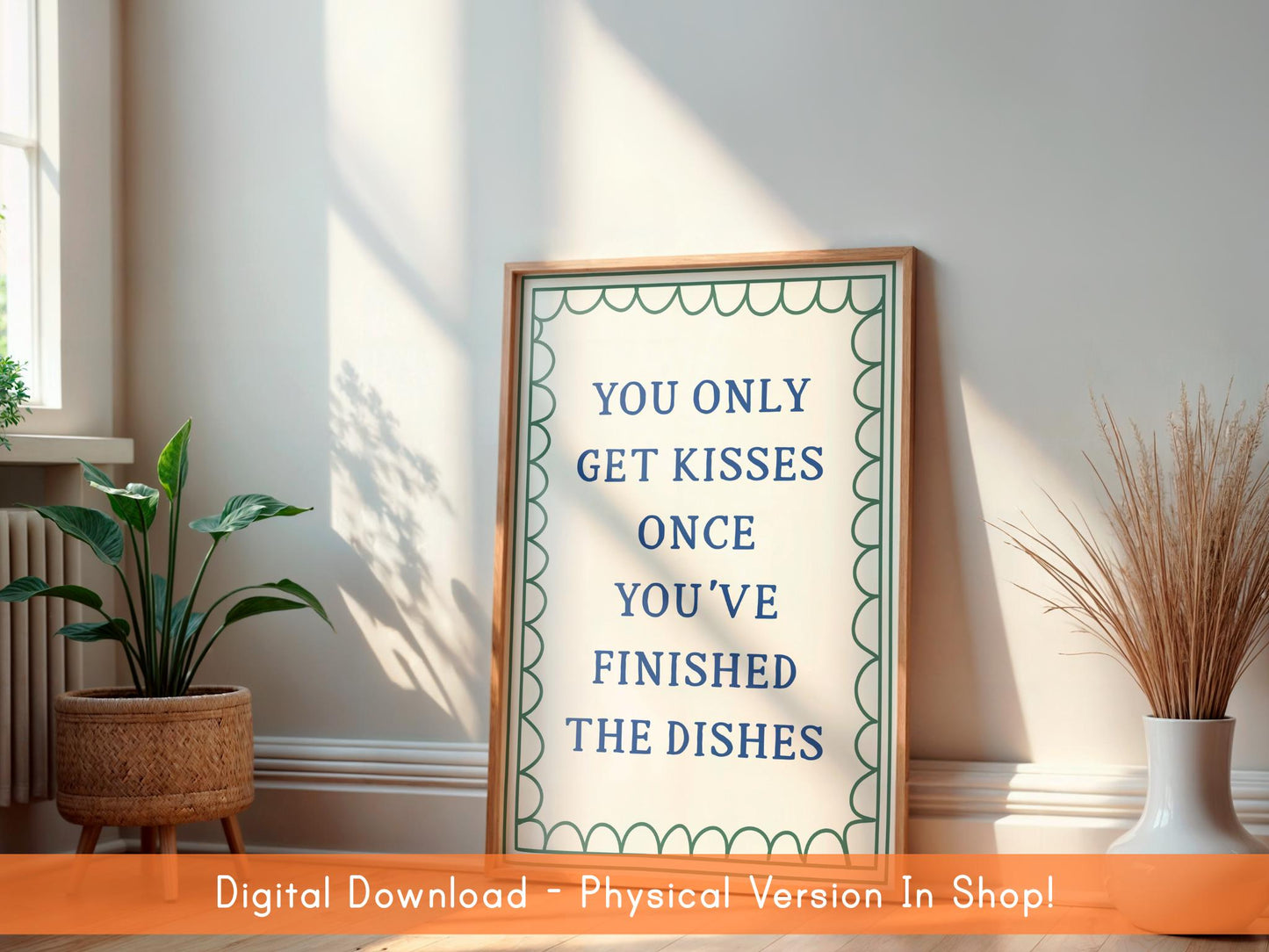 You Only Get Kisses Once You've Finished The Dishes DIGITAL DOWNLOAD | Sage and Blue Kitchen Art, Printable Vintage Kitchen Poster Digital