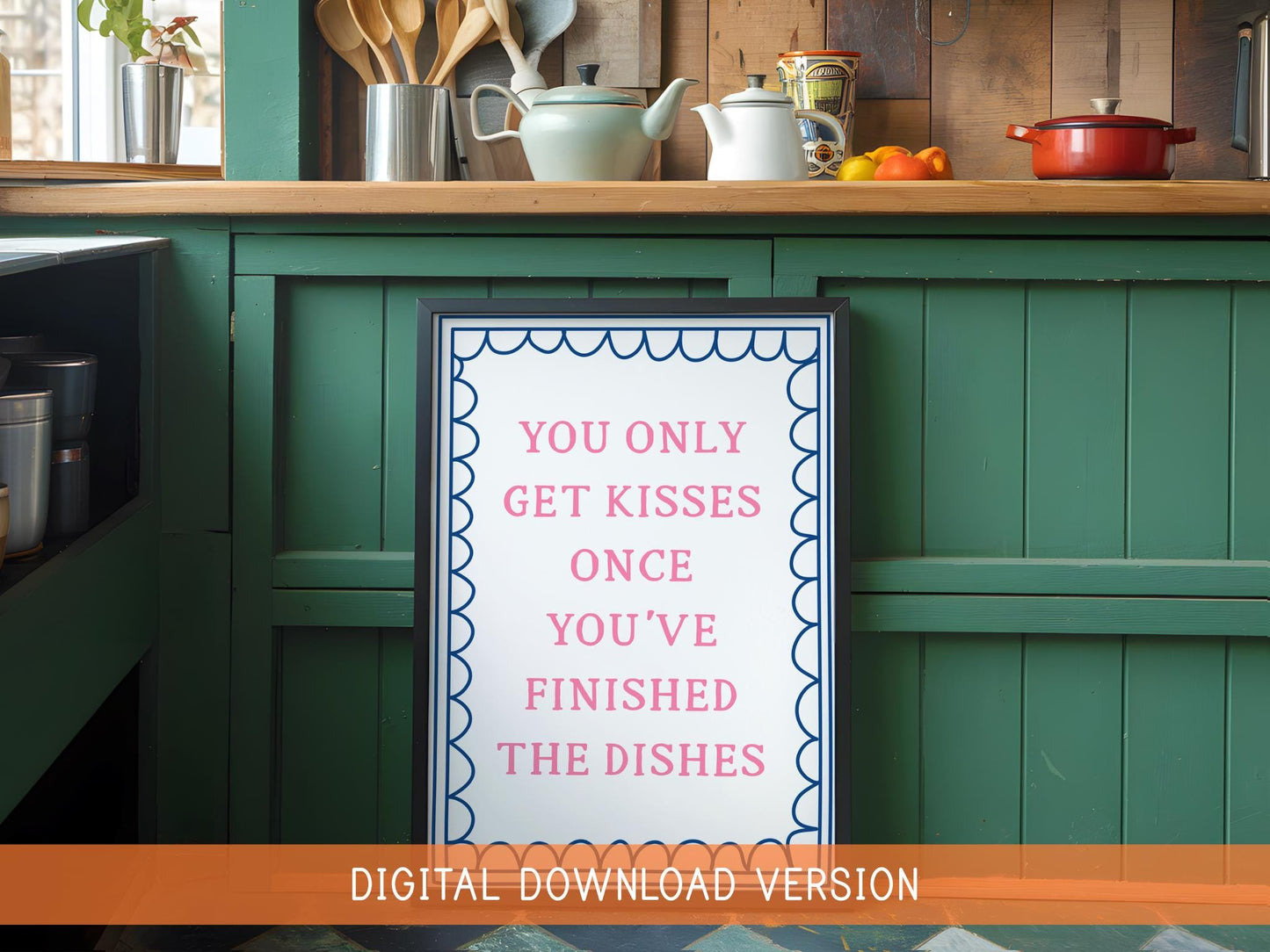 You Only Get Kisses Once You've Finished The Dishes DIGITAL DOWNLOAD | Pink & Blue Kitchen Printable, Girly Dorm Kitchen Digital Wall Art