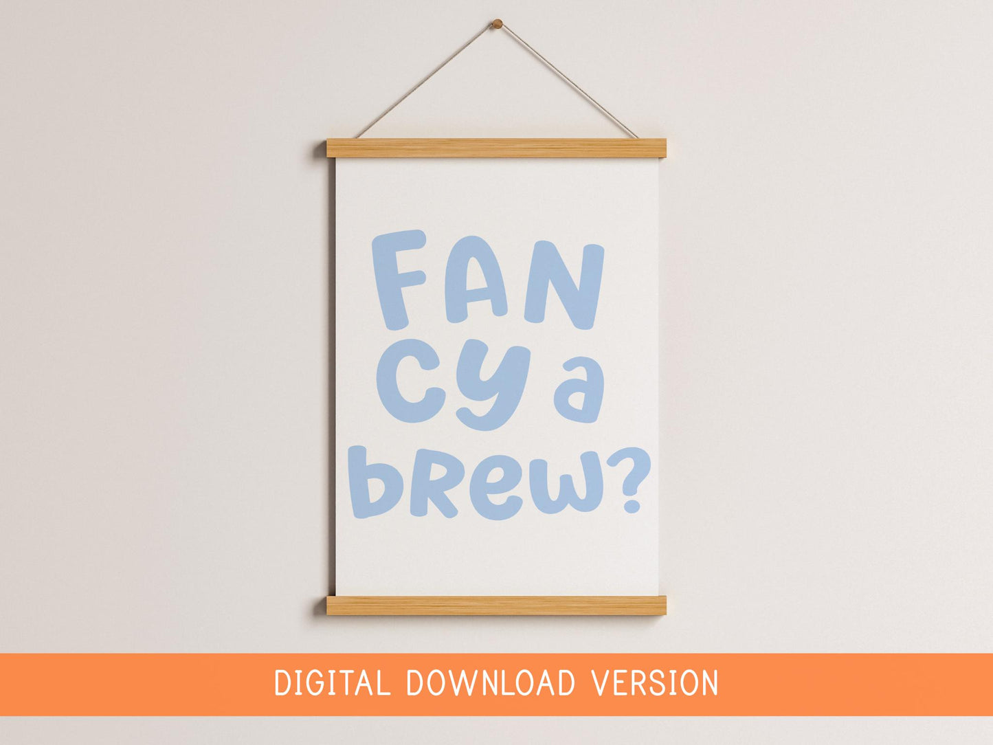 Fancy a Brew Print DIGITAL DOWNLOAD | Yorkshire Tea Print Digital, Printable Tea Lover Art, Pop The Kettle On Blue Quote, Digital Tea Print