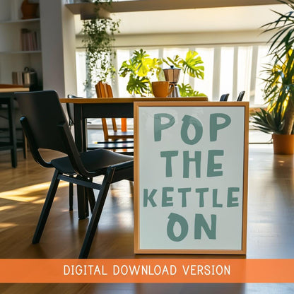 Pop The Kettle On Sage DIGITAL DOWNLOAD | Trendy Poster Kitchen Decor Minimal Printable Green Art, Sage Coffee Print, Digital Kitchen Art