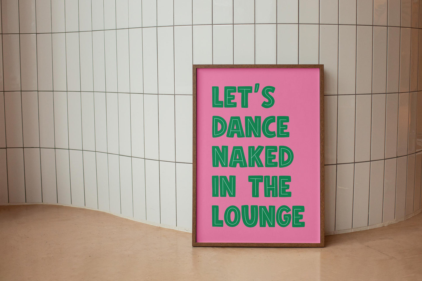 Let's Dance Naked Retro Print | Pink and Green Retro Vibrant Living Room Poster, Funky Lounge Poster, Colorful Living Room Quote Print
