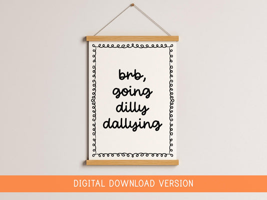 Born To Dilly Dally Forced To Work DIGITAL DOWNLOAD | Girly Office Print, Cute Office Printable Art, Office Printable