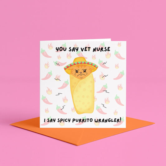 Spicy Purrito Vet Nurse Card | Veterinary Nurse Birthday Card, Funny Veterinary Gift, VNAM Card, Card For SVN RVN, Registered Vet Nurse Card