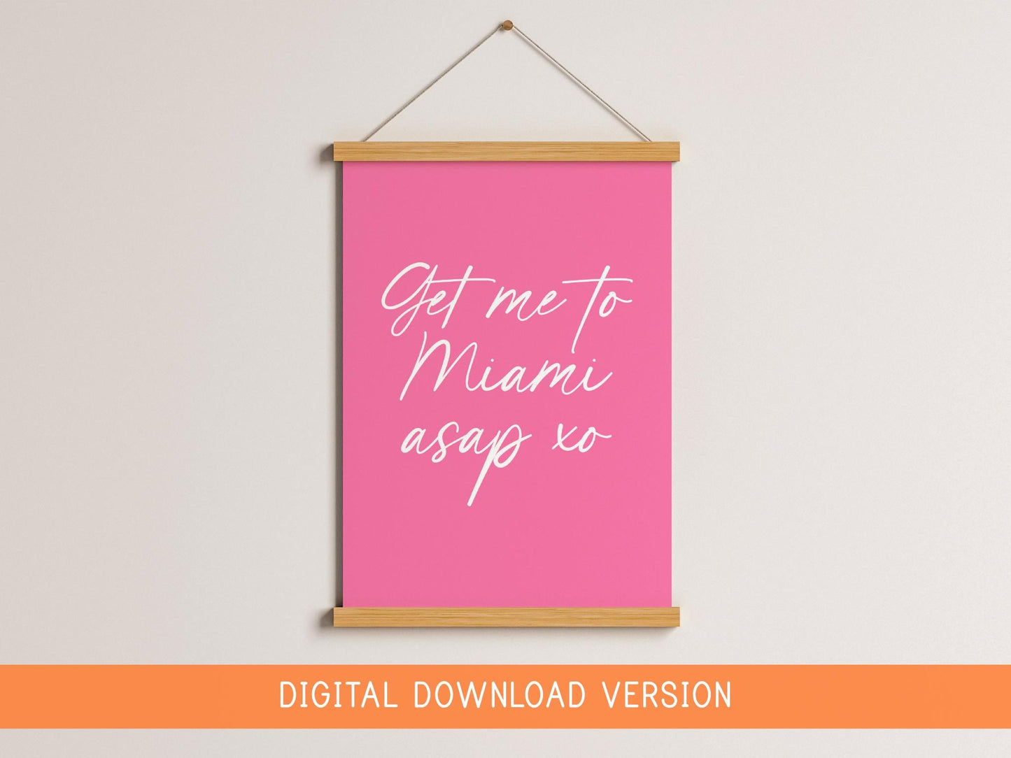 Get Me To Miami ASAP Print DIGITAL DOWNLOAD