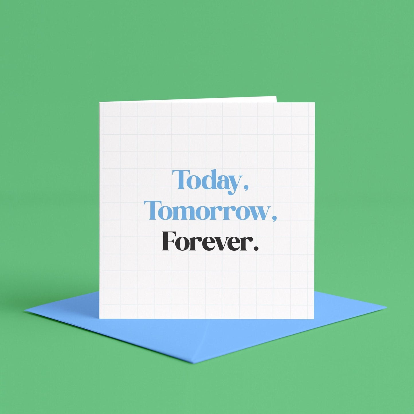 I Love You Today, Tomorrow and Forever, Simple Romance Cards, anniversary cards, I will love you forever, For Husband To Be on Wedding Day