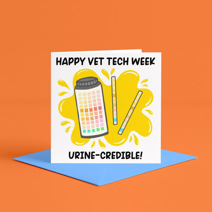 Happy Vet Tech Week Card | Urine-credible Vet Tech Card, Card for Vet Tech Week, Veterinary Technician Week, Vet Tech Appreciation Week Card