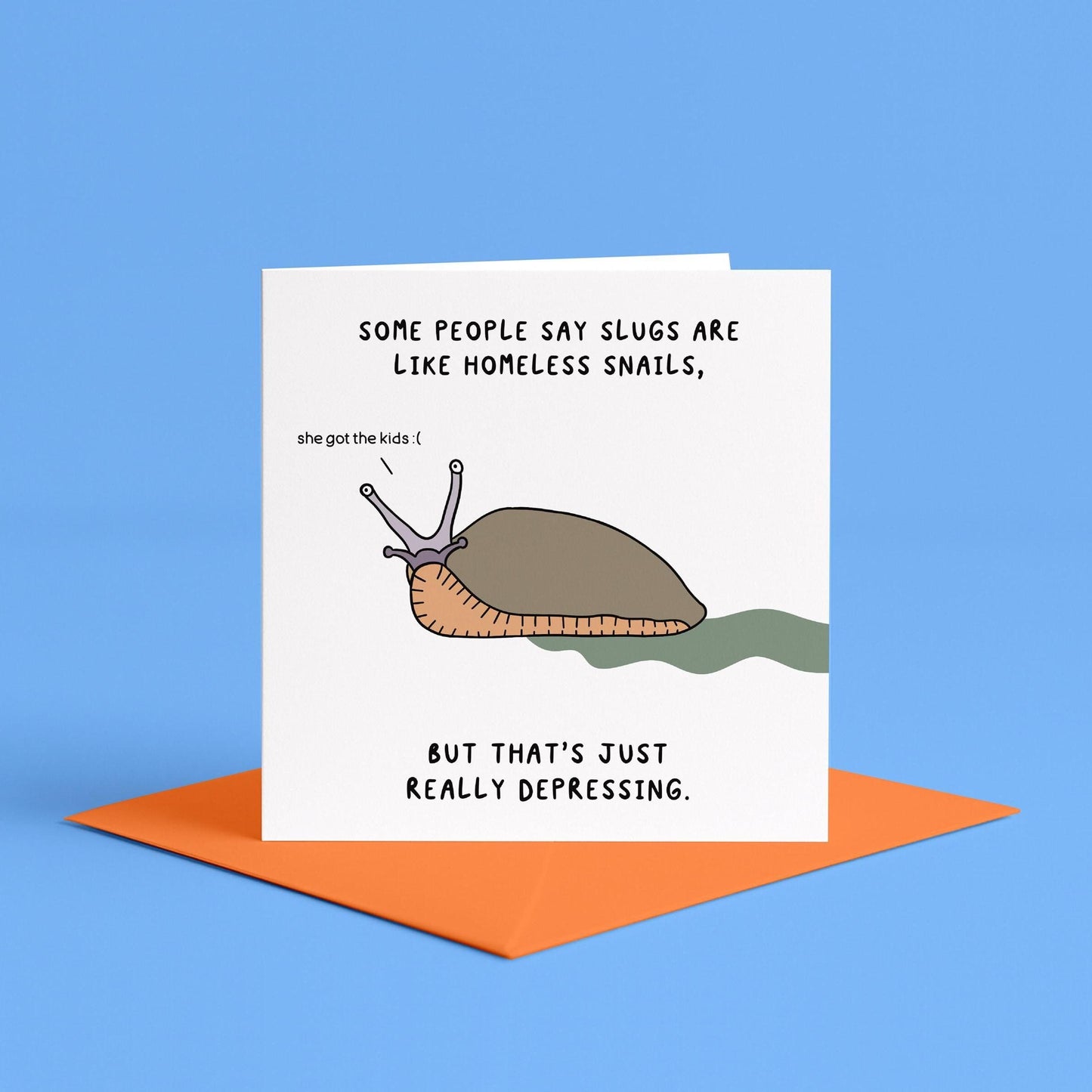 Slug birthday card | Snail birthday, dark humour birthday card, funny card for brother, brother birthday card, dark greeting card cheer up
