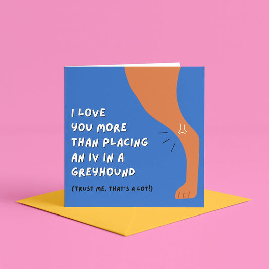 Greyhound IV Card | Funny Vet Nurse Card, Funny Vet Tech Card, Funny Veterinary Card, Vet Med Humor, Veterinary Birthday Gift, Vet Nursing