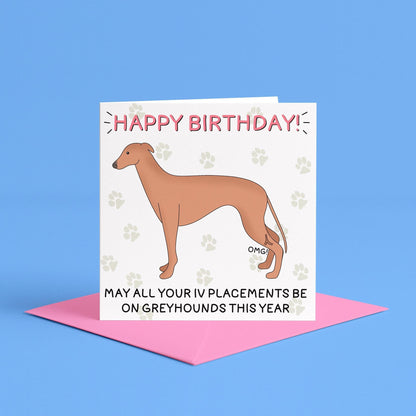 Greyhound IV Birthday Card | Veterinary Birthday Card, Vet Nurse Birthday Card, Vet Tech Birthday Card, DVM Birthday, Funny Vet Med Card