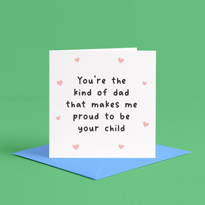 Proud to be your child card for dad | Father’s Day card from your children, non-binary Father’s Day card, proud Father’s Day card from child