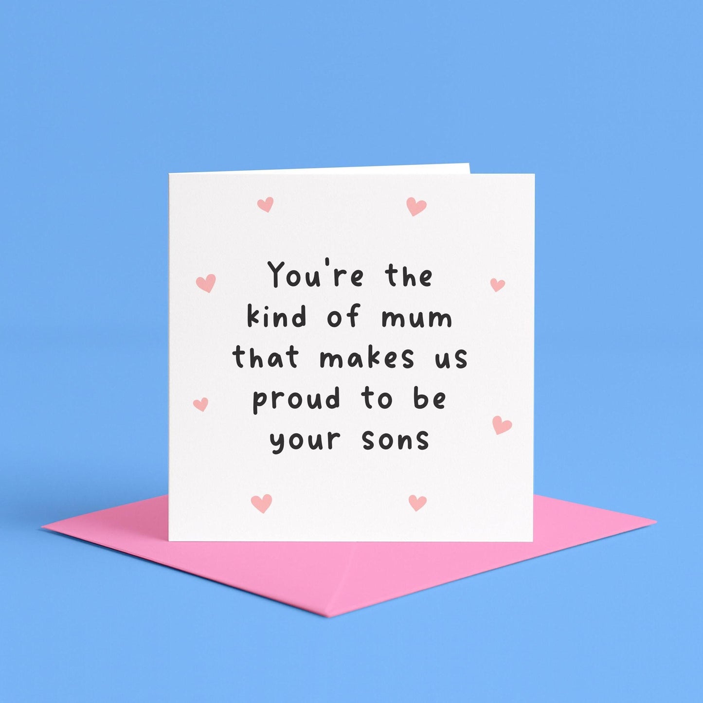 Proud to be your sons card for Mum | Mother’s Day card from your boys, boy mum birthday card, mum birthday card from twin boys, we love mum