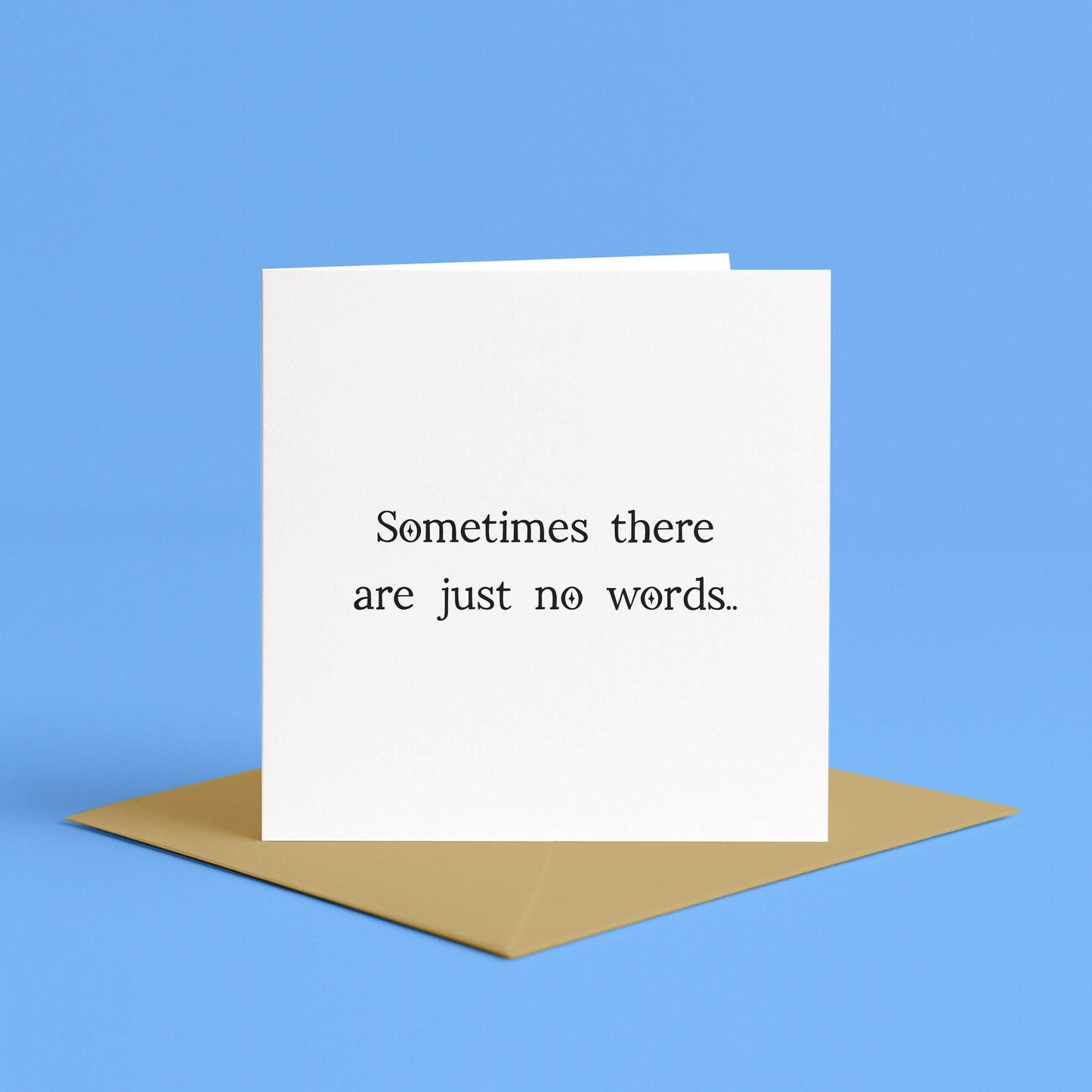 Sometimes There Are No Words Card | Simple Sympathy Card, No Words Card, Miscarriage Support Card, Loss Support Card for friends, for family