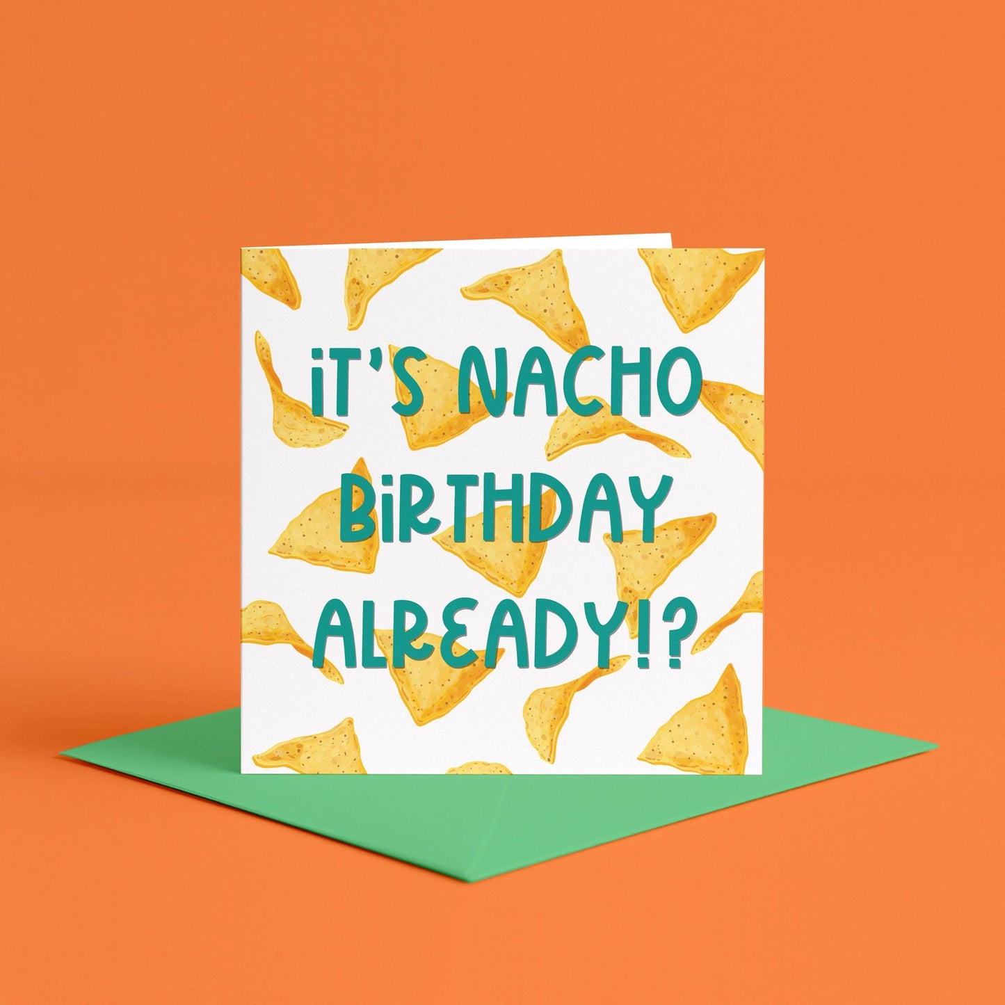 Nacho Birthday Already Card | Funny Foodie Birthday Card Him Her, Funny Brother Birthday Card, Food Pun Card, Mexican Lover Birthday Card