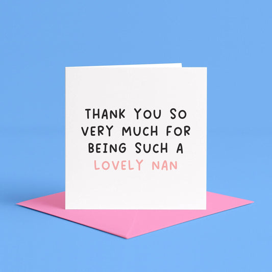 To a Lovely Nan Card | Best Nan Ever Card, To My Nan Card, Nan Birthday Card, Birthday Card for Nan, We Love Our Nan Card, Card for Best Nan