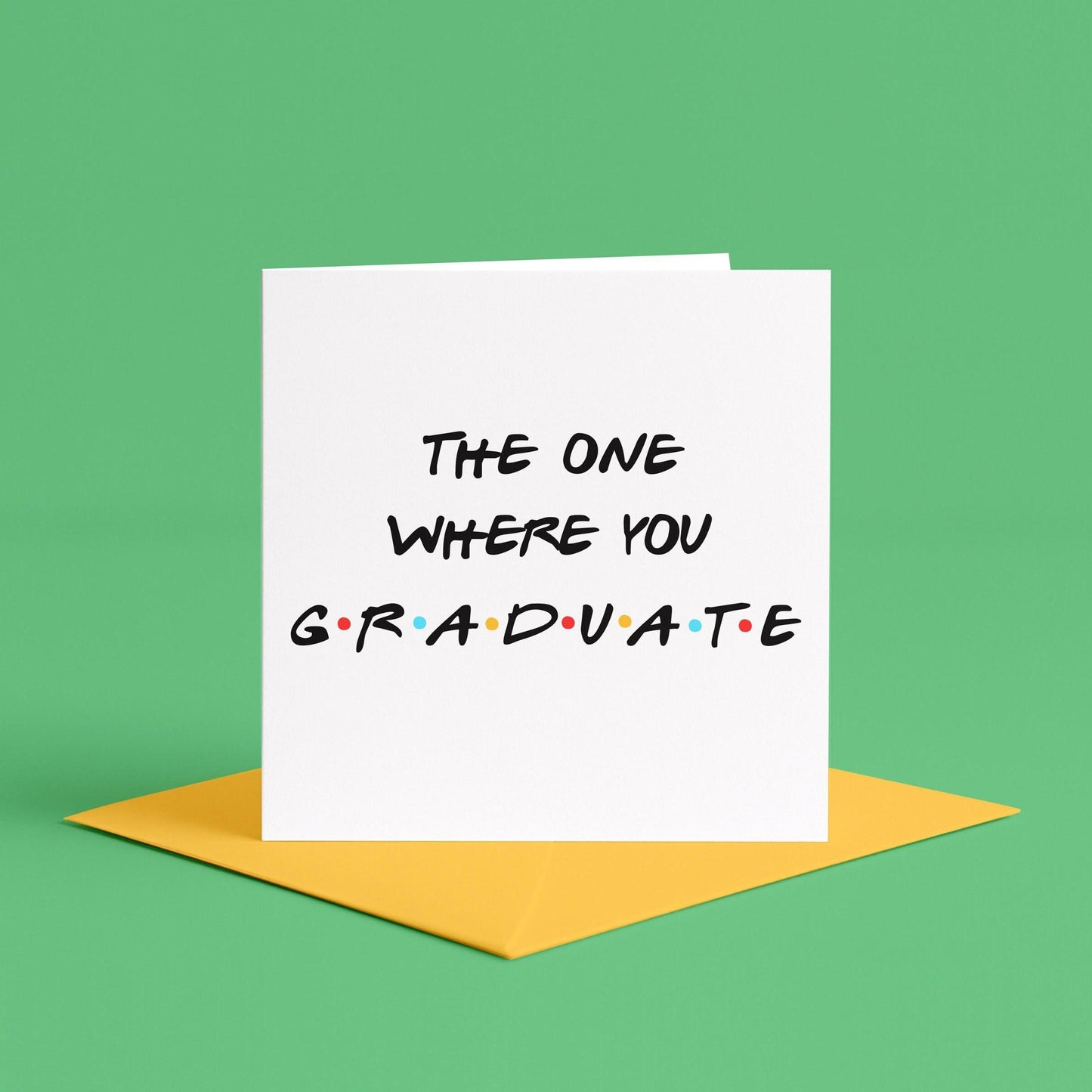 Friends Graduation Card | The One Where You Graduate Card, Funny Graduation Card for 90s Friends Fan, Funny Card for University Graduation