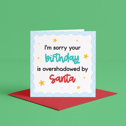 Santa Stole Your Birthday Card | Funny Christmas Birthday Cards, December Birthday, Joke Birthday on Christmas Cards, Boxing Day Birthday