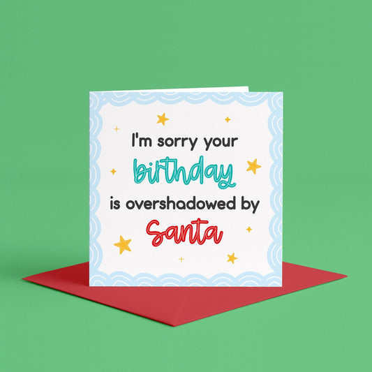 Santa Stole Your Birthday Card | Funny Christmas Birthday Cards, December Birthday, Joke Birthday on Christmas Cards, Boxing Day Birthday