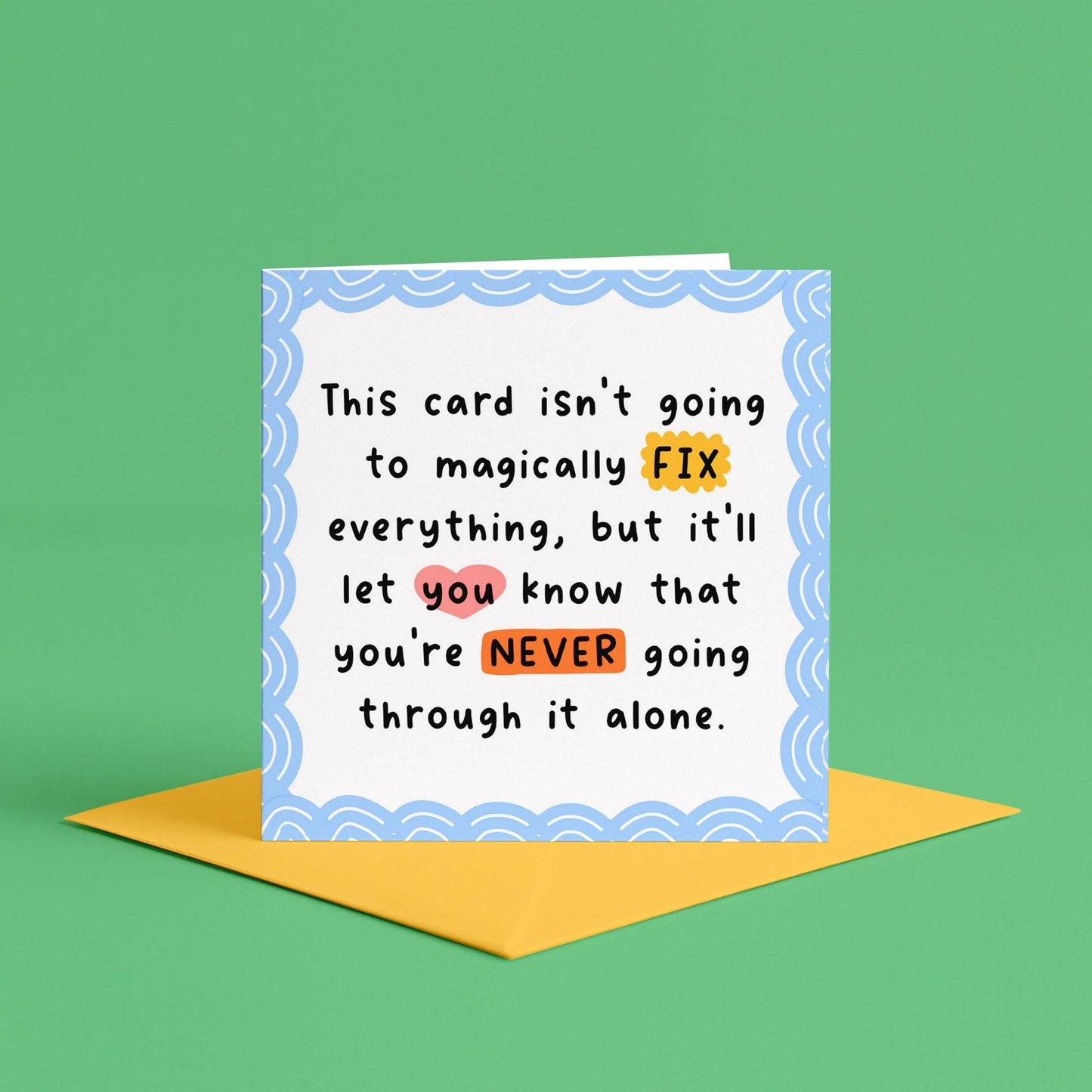 You're Never Alone Card | Here For You Card, Sending Love Card, Tough Times Card, Care About You Card, I Wish I Could Make You Feel Better