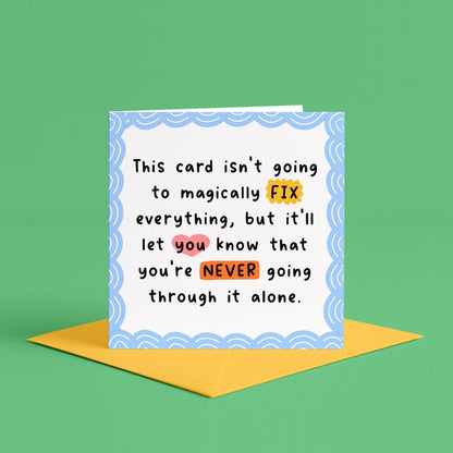You're Never Alone Card | Here For You Card, Sending Love Card, Tough Times Card, Care About You Card, I Wish I Could Make You Feel Better