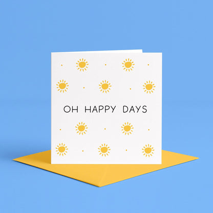 Oh Happy Days Card | Sending Good Vibes Card, Healing Vibes Card, Sending Happy Vibes Card, Sending Happy Thoughts Card, Positivity Cards