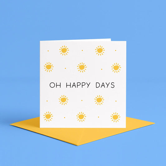 Oh Happy Days Card | Sending Good Vibes Card, Healing Vibes Card, Sending Happy Vibes Card, Sending Happy Thoughts Card, Positivity Cards