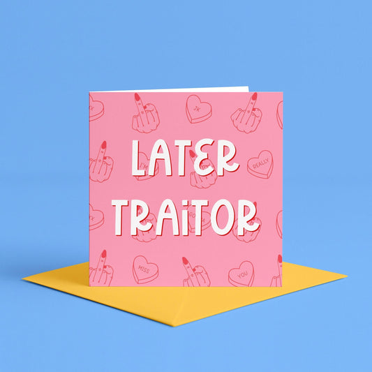 Later Traitor | Funny leaving card for work bestie, sorry you’re leaving card, work bestie leaving, goodbye funny colleague new job card