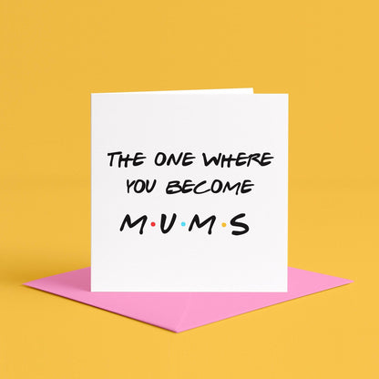 Friends Card For Expectant Mums | Two Mums Are Better Than One, Two Mums Card, Mummy and Mummy To Be Card, Card For Two Mums To Be LGBTQ