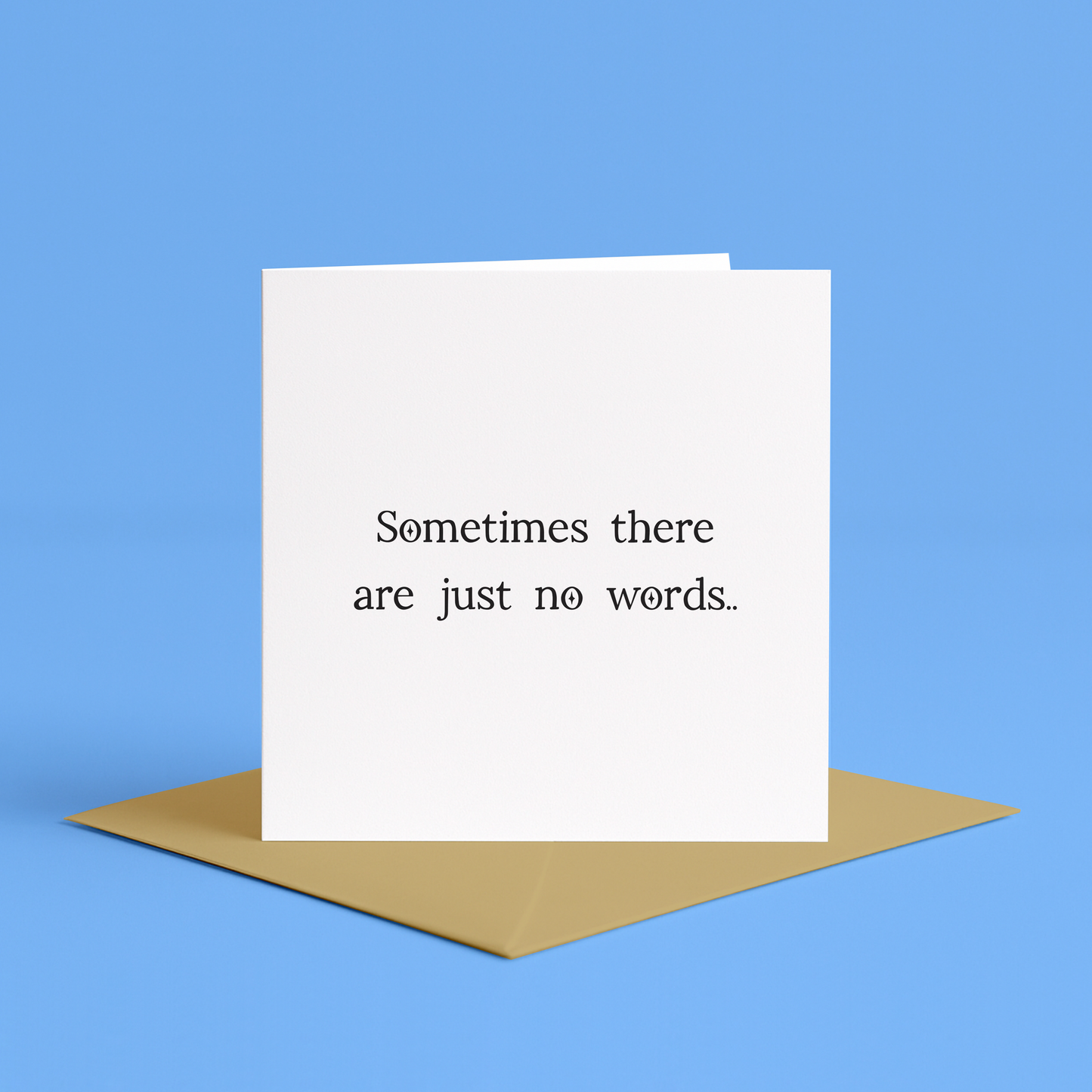 Sometimes There Are No Words Card, Simple Sympathy Card, No Words Card, Miscarriage Support Card, Loss Support Card for friends, for family, sympathy card with quote, here for you card, so sorry for your loss card, card for grief, card for grieving, loss support card, grief support card, Friend Bereavement Card, Sympathy Card For Friend, Thinking Of You Card, Memories, Thinking Of You Grief Card, Sorry For your Loss, lways Here For You Card, Thinking of you Cards, Sympathy Card, Bereavement Card