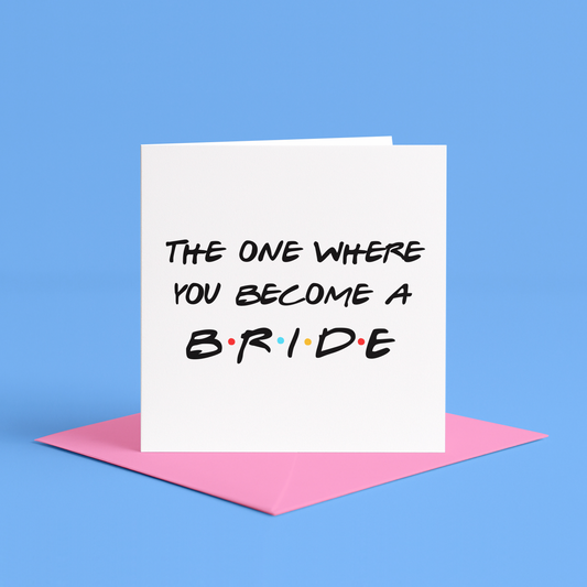 The One Where you Become a Bride Card, The One Where You Get Married Card, Engagement Card for Bride, Besties Engaged Card, Youre engaged, Congratulations on your engagement card for her, youre getting married card, engagement cards for women, Friends engagement card, friends reference card for bride, besties wedding card, congratulations on your wedding card, wedding day card for bestie, to my bestie on your wedding day, to my sister on your wedding day, on your wedding card, congrats