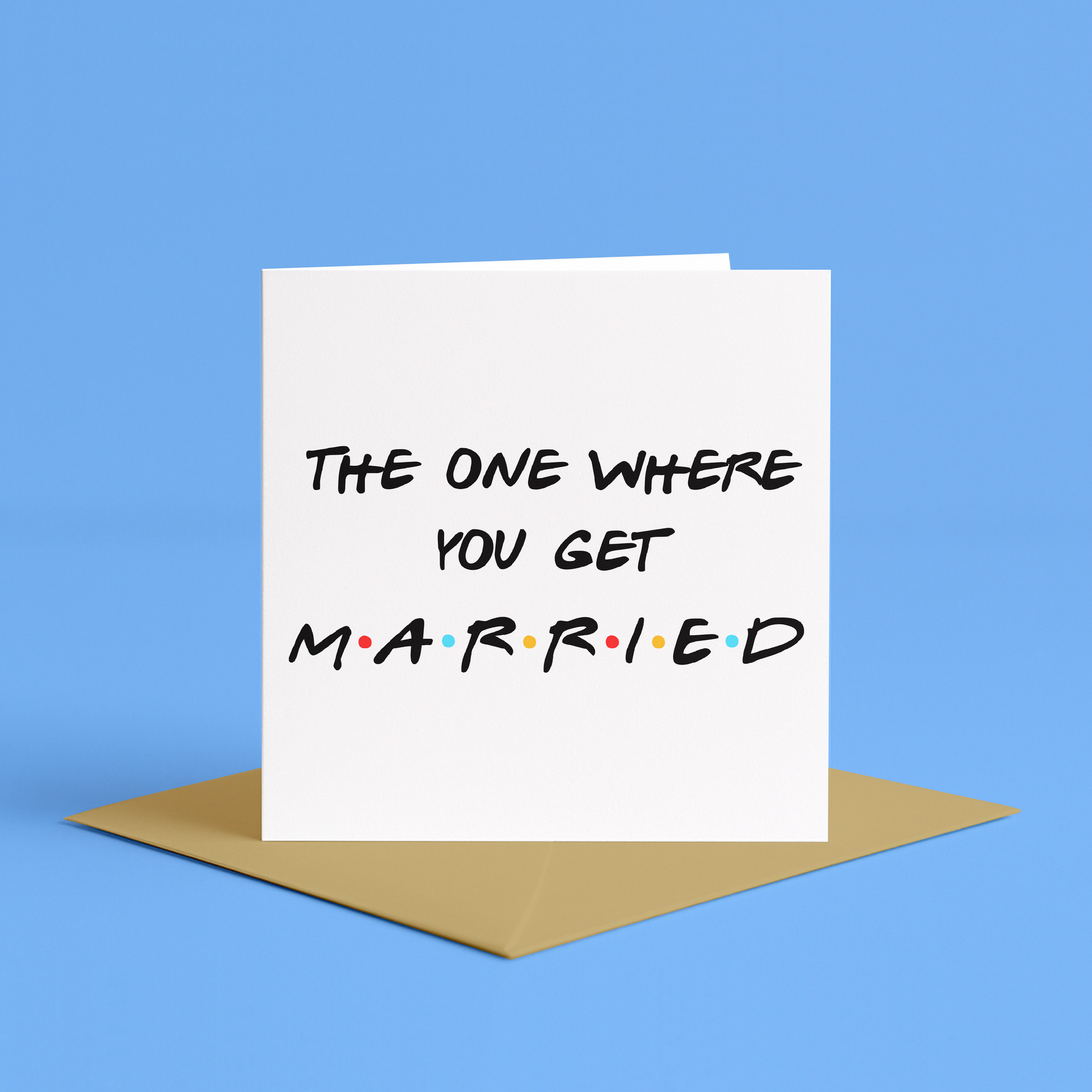 The One Where You Get Married wedding card, Friends show wedding card, Happy wedding day card with Friends quote, Funny wedding card The One Where You Get Married, Friends themed wedding card, Wedding card with Friends TV reference, friends wedding, Friends inspired wedding day card, Happy wedding card with Friends TV style, Pop culture wedding card, Friends theme, Friends TV wedding card for newlyweds, Wedding card with Friends sitcom quote, funny card for friends wedding day, wedding cards