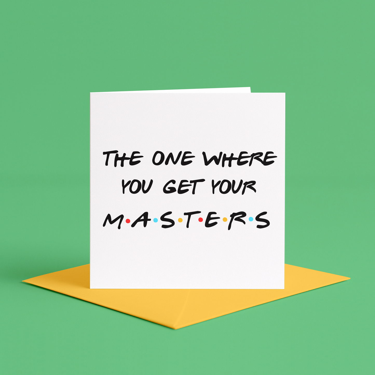 Friends themed congratulations card for Masters, Graduation card for Masters with Friends reference, Funny Friends quote Masters graduation card, Friends TV show Masters degree card, Friends TV inspired Masters graduation congratulations card, The One Where You Get Your Master pop culture card, Congratulations on your Masters Friends TV card, Funny Masters graduation card, The One Where You Get Your Master, Friends inspired Masters degree card, Congratulations Masters degree finished card
