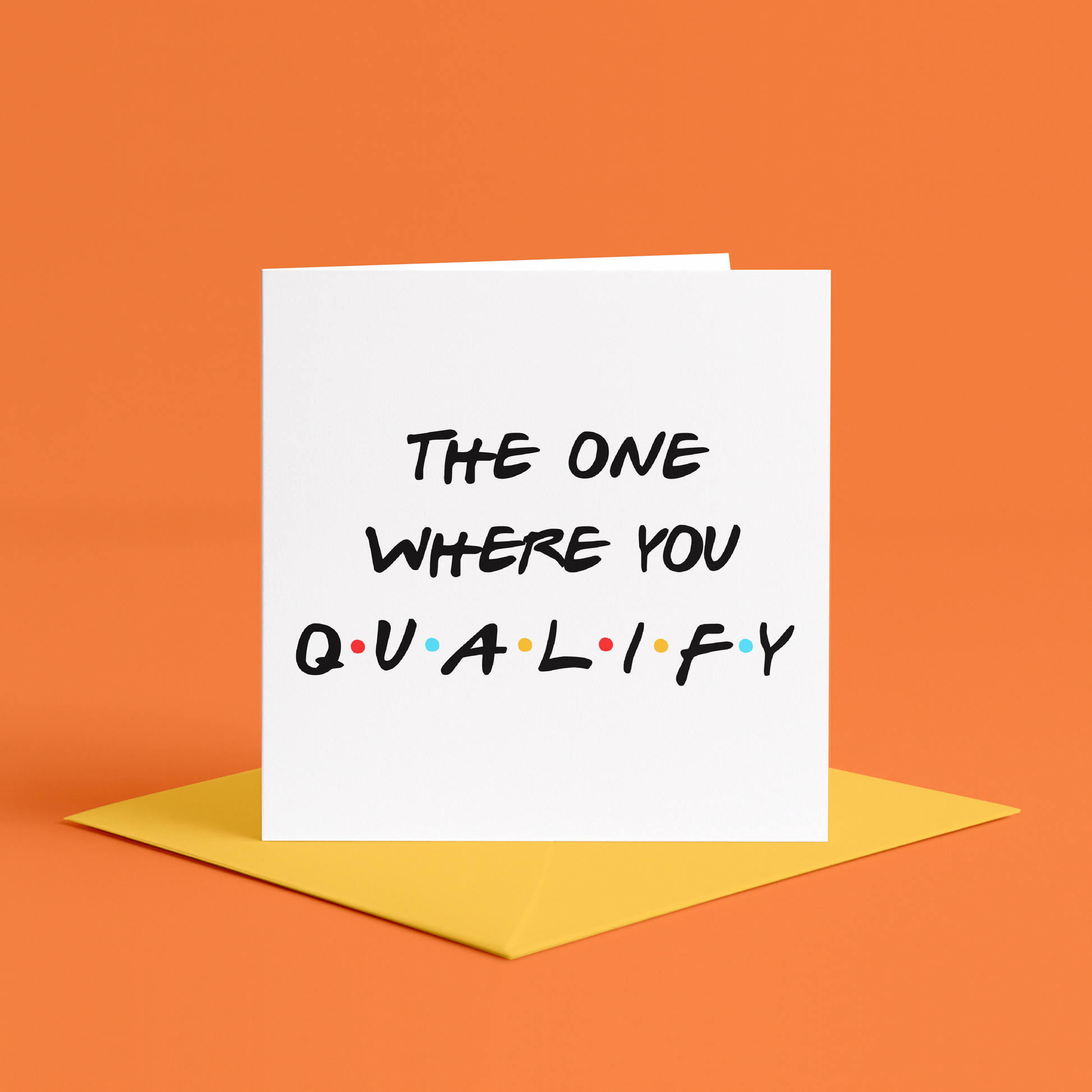 Congratulations on Qualifying Card, Qualified Nurse Card, Qualified Teacher Card, Qualification well done proud of you for qualifying card, well done qualified nurse, qualified vet nurse, qualified doctor, qualified teacher card, you qualified card The One Where You Qualify card, Friends TV show qualification card, Qualification congratulations card with Friends quote, Funny qualification card The One Where You Qualify Friends themed qualification card, well done for qualifying card for her