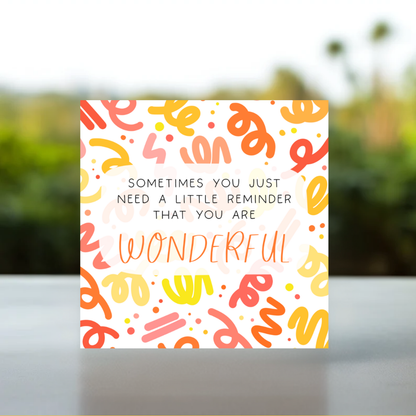 A little reminder you are wonderful card | A little reminder card, thank you friendship card, thinking of you friendship card, I love you friend card, card for best friend cheer up, cheer up best friend card, happy card for best friend