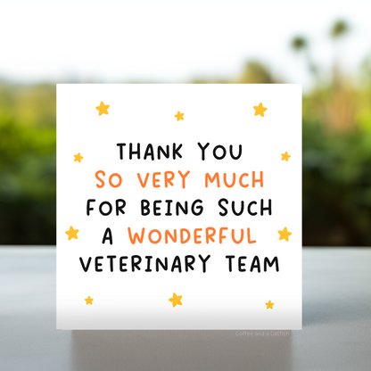 Thank you veterinary team card, thank you to a wonderful vet team, vet clinic appreciation card, veterinary nurse thank you, thank you vet card, thank you for taking care of my pet, animal clinic gratitude card, pet care thank you, thank you for saving my pet, thank you for your compassion, thank you for your expertise, thank you vet staff, thank you animal hospital, pet hospital thank you card, thank you for your kindness, thank you for loving my pet, veterinary team personalised card for vet